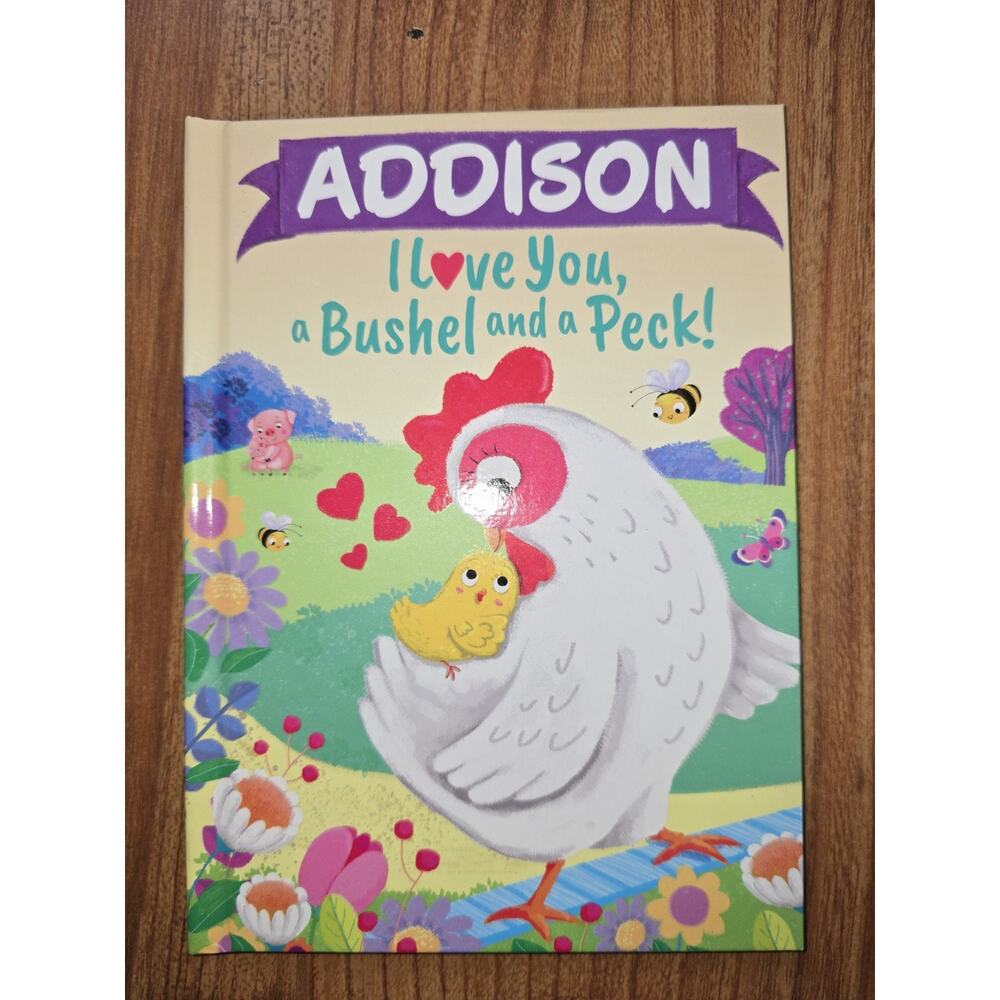 Addison I Love You a Bushel and a Peck by Louise Martin (2025, Picture Book) b1